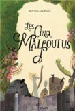 Les cinq malfoutus